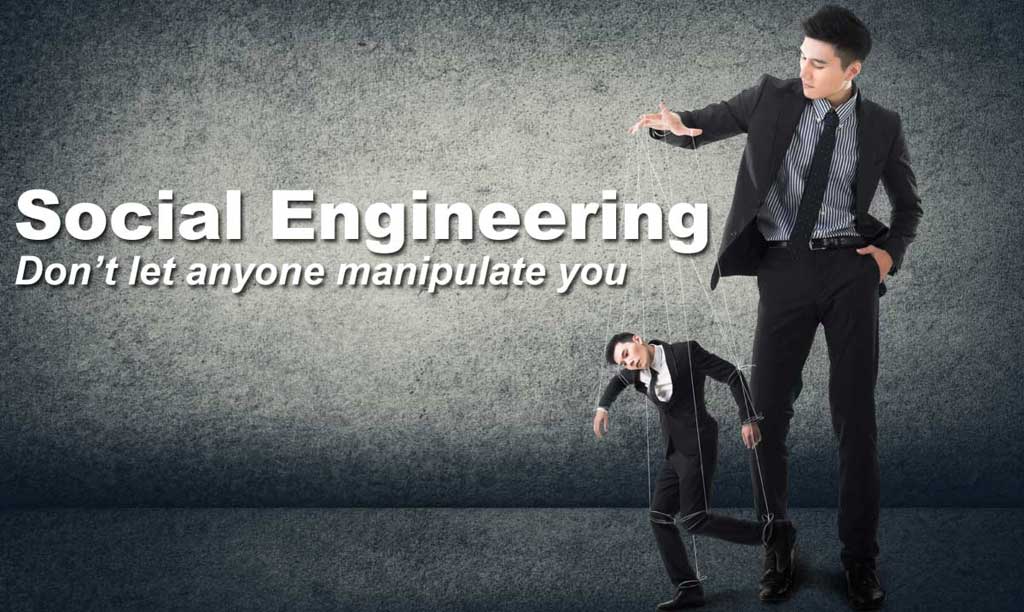 Social Engineering – Don’t let anyone manipulate you